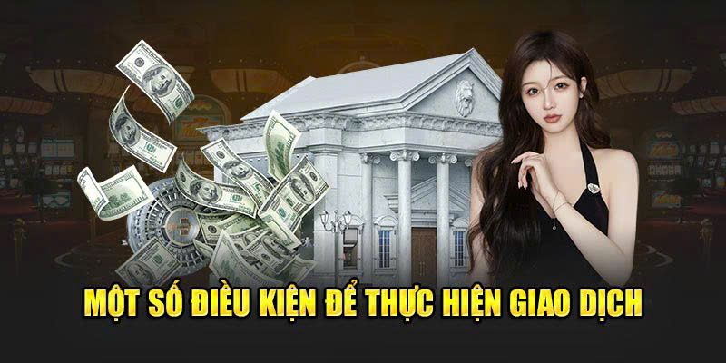 Điều kiện để thành viên rút tiền về tài khoản