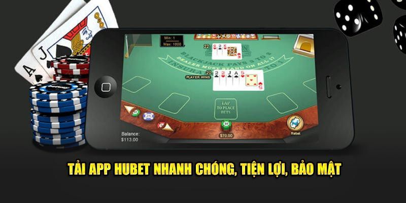 Giới thiệu tổng quan việc tải app HUbet