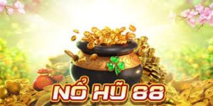 Nổ Hũ 88 Tại Nhà Cái Hubet – Cơ Hội Trúng Lớn Mỗi Ngày