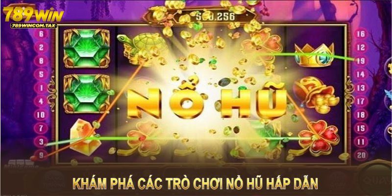 Khám phá các trò chơi nổ hũ hấp dẫn tại nhà cái nổ hũ Hubet